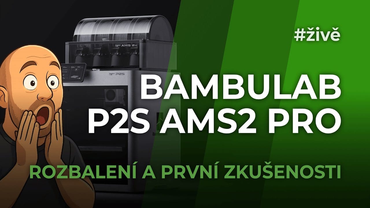 Bambu Lab P2S: rozbalení a první zkušenosti