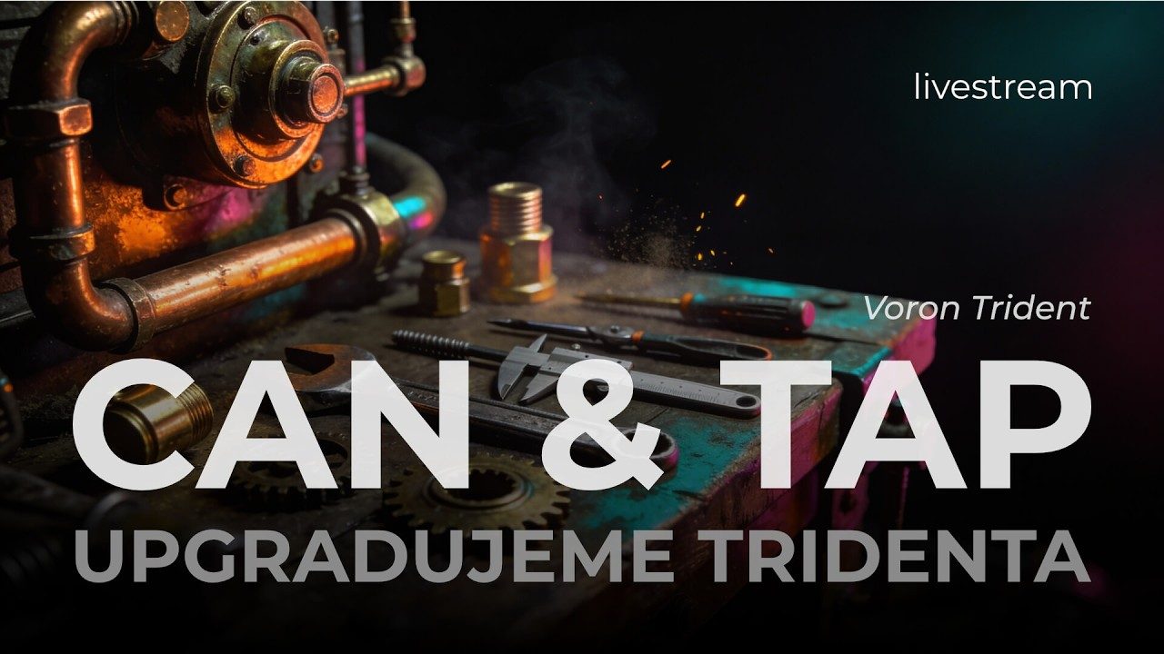 Voron Trident: upgrade na TAP a CAN a boj s mikro konektory