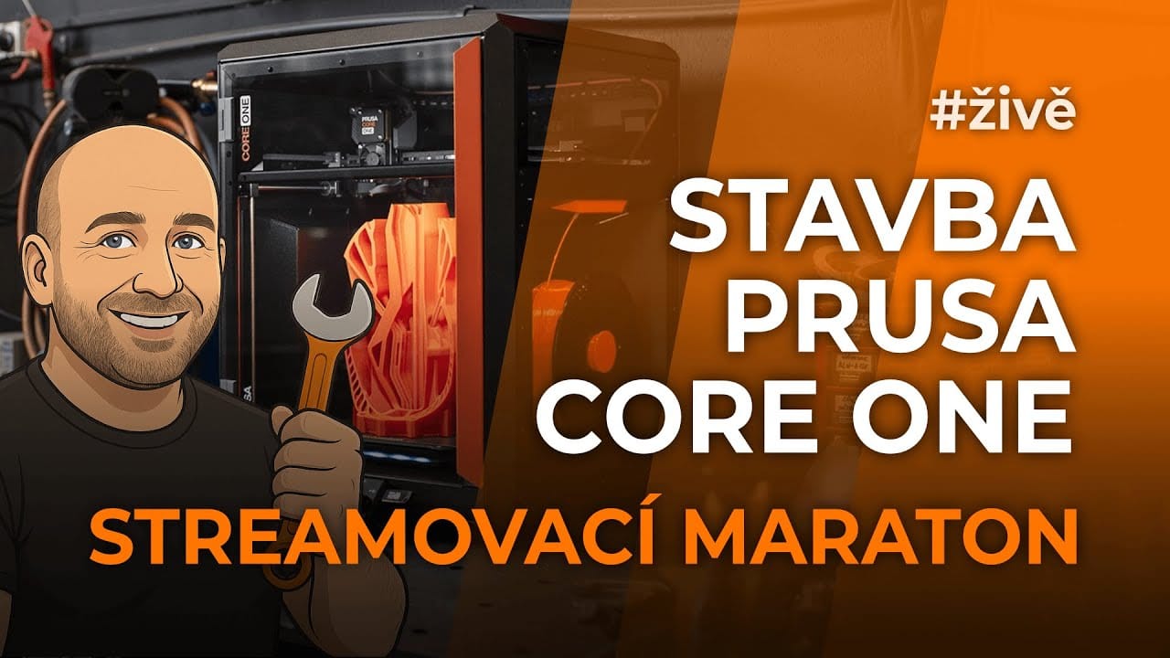 Stavba Prusa Core One: 12hodinový maraton